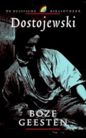 Boze Geesten by Fyodor Dostoevsky