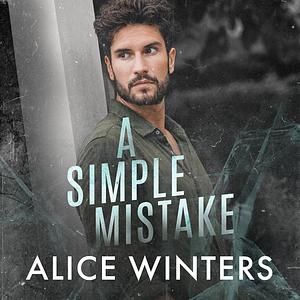 A Simple Mistake by Alice Winters