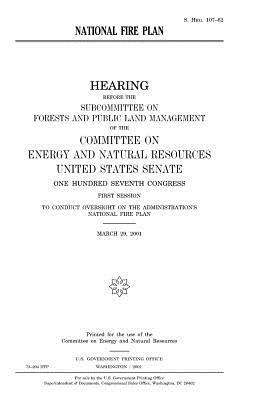 National fire plan by Committee on Energy and Natur Resources, United States Senate, United States Congress