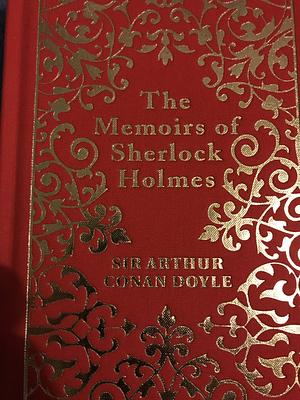 The Memoirs of Sherlock Holmes (Sherlock Holmes, #4) by Arthur Conan Doyle