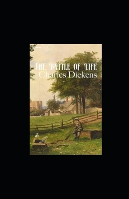 The Battle of Life Illustrated by Charles Dickens