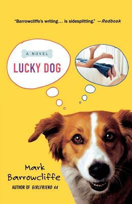 Lucky Dog by Mark Barrowcliffe