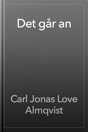 Det går an by Carl Jonas Love Almqvist