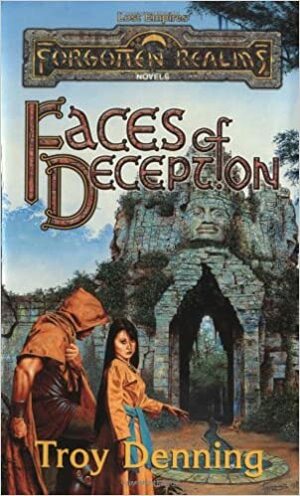 Faces of Deception by Troy Denning