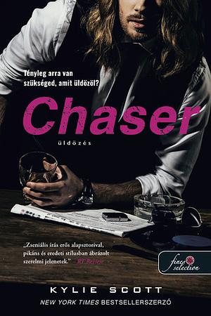 Chaser - Üldözés by Kylie Scott