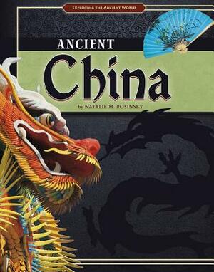 Ancient China by Natalie M. Rosinsky