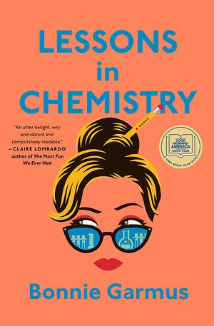 Lessons in Chemistry by Bonnie Garmus