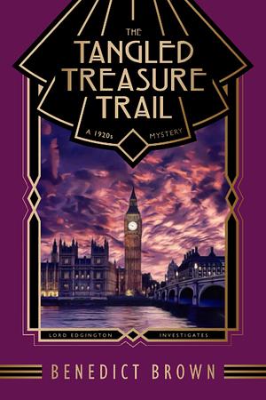 The Tangled Treasure Trail: A 1920s Mystery by Benedict Brown