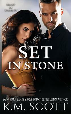 Set In Stone by K.M. Scott