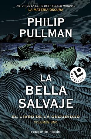 La bella salvaje: El libro de la oscuridad. Volumen I by Philip Pullman