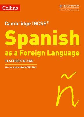 Cambridge Igcse (R) Spanish as a Foreign Language Teacher's Guide by Collins UK