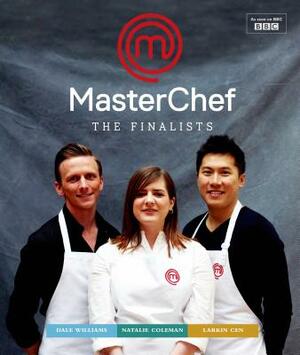 Masterchef: The Finalists by Dale Williams, Larkin Cen, Natalie Coleman