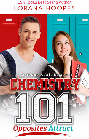 Chemistry 101 by Lorana Hoopes, Lorana Hoopes