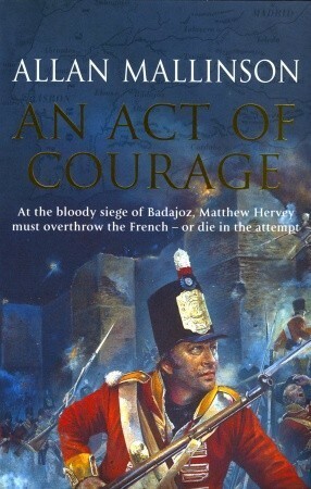 An Act of Courage by Allan Mallinson