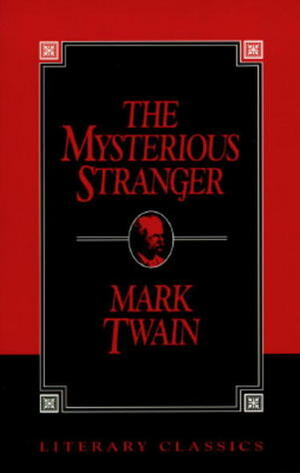 The Mysterious Stranger by Mark Twain