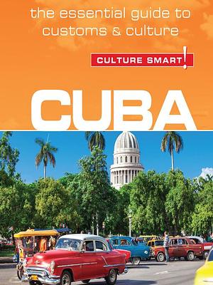 Cuba--Culture Smart! by Russell Madicks