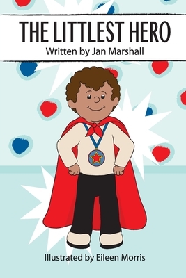 The Littlest Hero by Jan Marshall