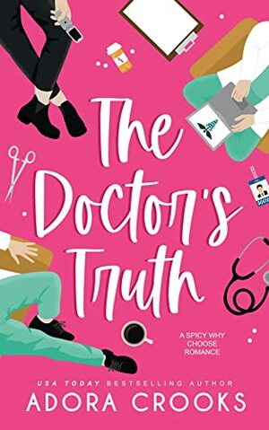 The Doctor's Truth by Adora Crooks