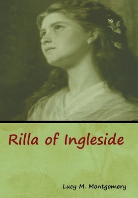 Rilla of Ingleside by L.M. Montgomery