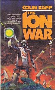 The Ion War by Colin Kapp