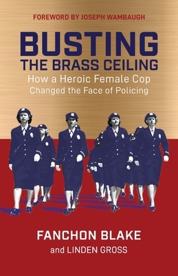 Busting the Brass Ceiling by Linden Gross, Fanchon Blake