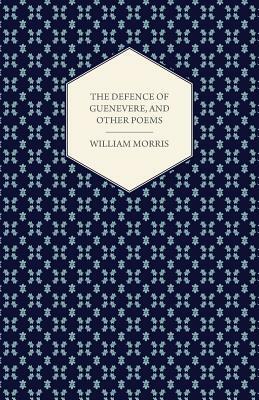 The Defence of Guenevere, and Other Poems (1858) by William Morris