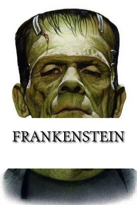 Frankenstein by Mary Shelley