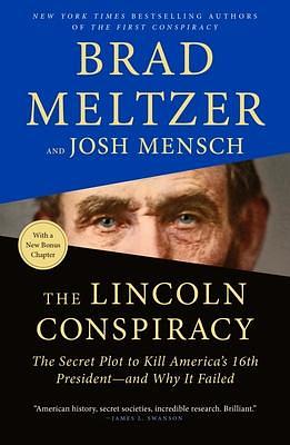 Lincoln Conspiracy by Brad Meltzer, Brad Meltzer, Josh Mensch