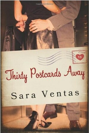 Thirty Postcards Away by Sara Ventas, Erica Mena