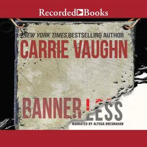 Bannerless by Carrie Vaughn