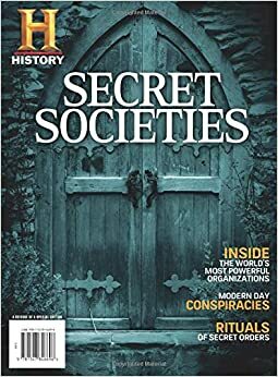 Secret Societies: Inside The World's Most Powerful Organizations by History Channel