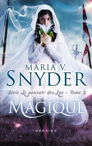 Magique by Maria V. Snyder
