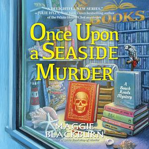 Once Upon a Seaside Murder by Maggie Blackburn