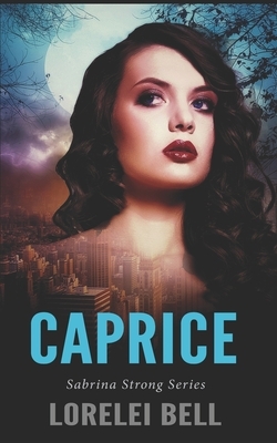 Caprice: Trade Edition by Lorelei Bell
