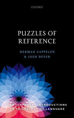Puzzles of Reference by Josh Dever, Herman Cappelen