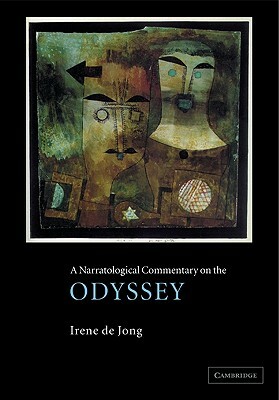 A Narratological Commentary on the Odyssey by Irene J. F. de Jong