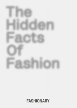 The Hidden Facts of Fashion by Fashionary