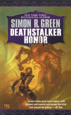 Deathstalker Honor by Simon R. Green