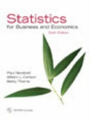 Statistics for Business and Economics, Student Value Edition Plus Mylab Statistics with Pearson Etext -- Access Card Package by Paul Newbold