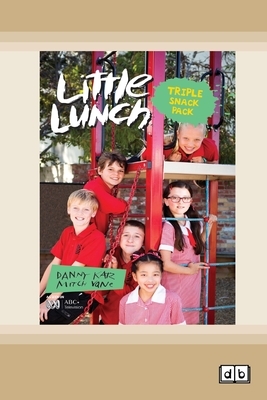 Triple Snack Pack: Little Lunch Series (Dyslexic Edition) by Danny Katz