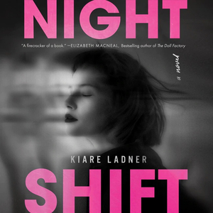 Nightshift by Kiare Ladner