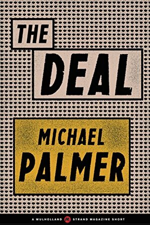 The Deal by Michael Palmer