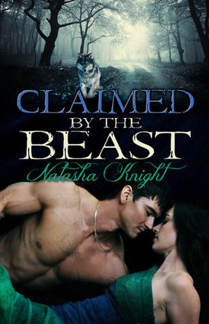 Claimed by the Beast by Natasha Knight