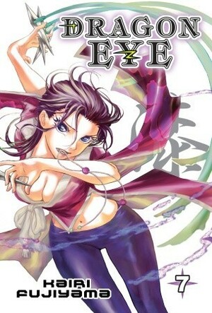 Dragon Eye, Vol. 7 by Kairi Fujiyama