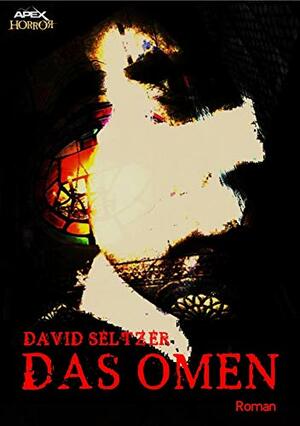 Das Omen by David Seltzer