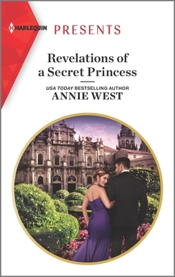 Revelations of a Secret Princess by Annie West