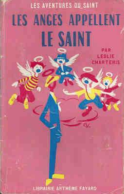 Les Anges Appellent le Saint by Leslie Charteris, Madeleine Michel-Tyl
