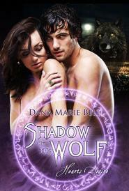 Shadow of the Wolf by Dana Marie Bell