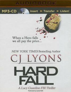 Hard Fall by C.J. Lyons
