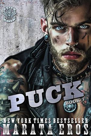 Puck: Dark Motorcycle Club / MC SEAL Romance by Marata Eros